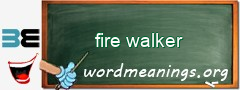 WordMeaning blackboard for fire walker